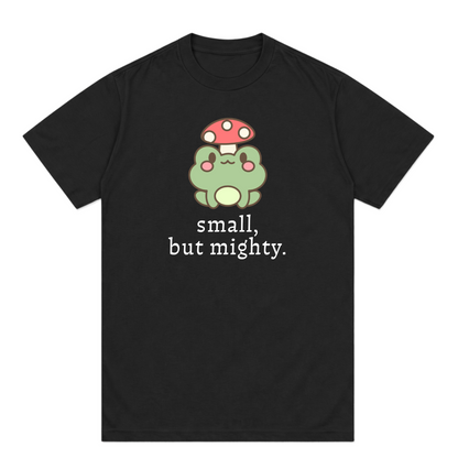 small but mighty tee